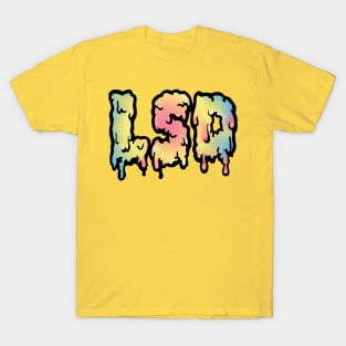 LSD /\/\/\ Psychedelic Typography Design T-Shirt